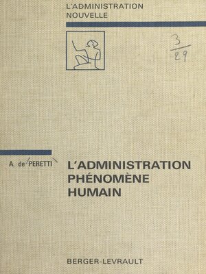 cover image of L'administration, phénomène humain